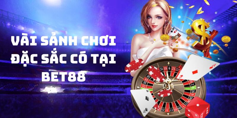  Một số sân chơi hàng đầu có tại cổng game